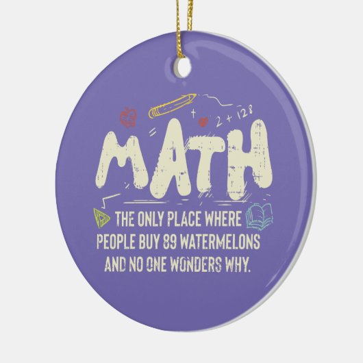 Mathematik Mathematik Mathematik Lehrer Geschenk Keramik Ornament (Links)