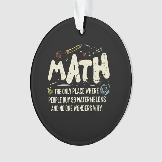 Mathematik Mathematik Mathematik Lehrer Geschenk Ornament (Vorderseite)
