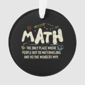 Mathematik Mathematik Mathematik Lehrer Geschenk Ornament (Vorderseite)