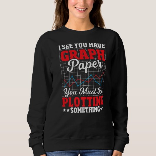 Mathematik Mathematik Mathematik Lehrer Student Ma Sweatshirt (Vorderseite)