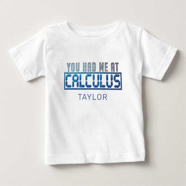 Mathematik Nerd Gag, den du mir bei der Rechnung h Baby T-shirt (Vorderseite)