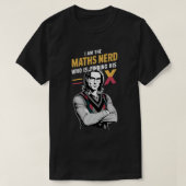 Mathematik Nerds Quest für X T-Shirt (Design vorne)