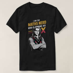 Mathematik Nerds Quest für X T-Shirt
