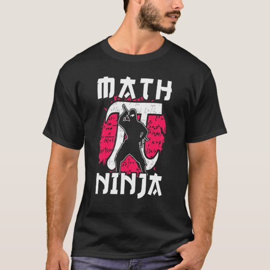 Mathematik Ninja Mathematik Mathematiker T-Shirt (Vorderseite)