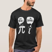 Mathematik Pi wird richtig rational T-Shirt (Vorderseite)