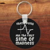 Mathematik Puns sind der erste Segen des Wahnsinns Schlüsselanhänger (Vorderseite)