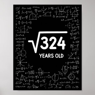 Mathematik Quadratwurzel 324 Jahre alt, Lustige Ma Poster