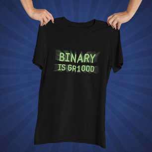 Mathematik Spaß - Binary is Great T-Shirt