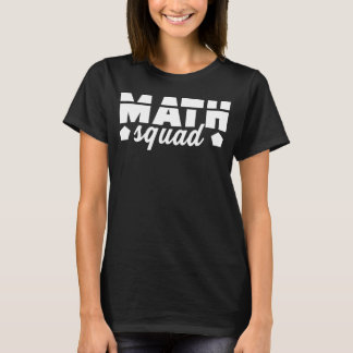 Mathematik Squad Mathematiker Mathematik Lehrer Le T-Shirt