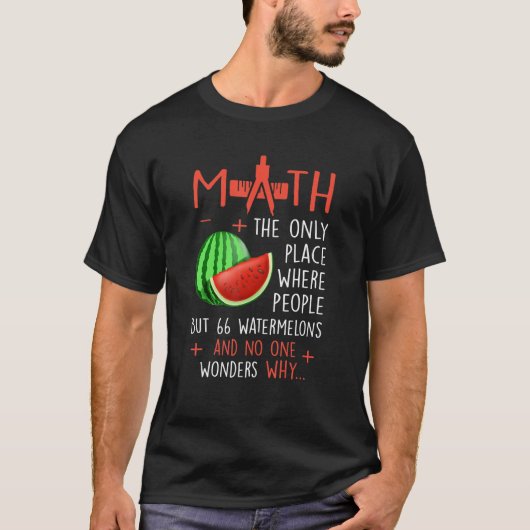 Mathematik- und Wassermelonenmathematikberechnungs T-Shirt (Vorderseite)