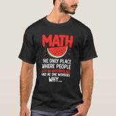 Mathematik- und Wassermelonenmathematikberechnungs T-Shirt (Vorderseite)