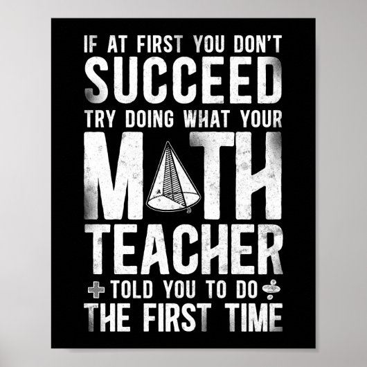 Mathematik, wenn du es zunächst nicht geschafft ha poster (Vorne)