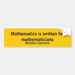Mathematik wird für Mathematiker geschrieben Autoaufkleber