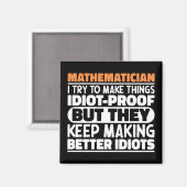 Mathematiker Ich versuche Dinge zu Lustigen Sprüch Magnet (Vorderseite/Rückseite)