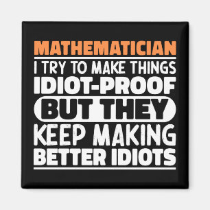 Mathematiker Ich versuche Dinge zu Lustigen Sprüch Magnet