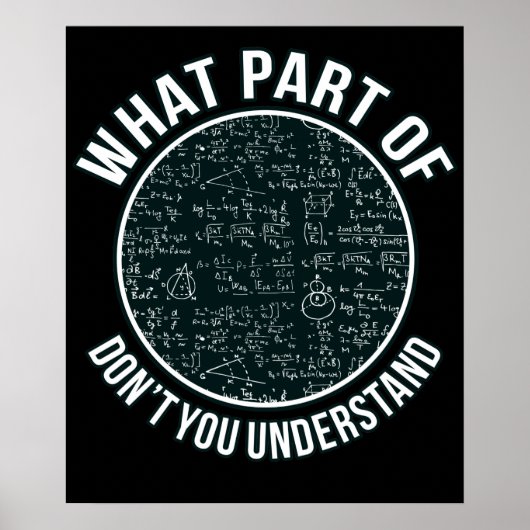 Mathematiker Lehrer Sarcasm Mathematik Mathematik Poster (Vorne)