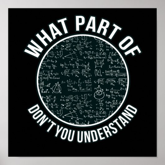 Mathematiker Lehrer Sarcasm Mathematik Mathematik Poster (Vorne)