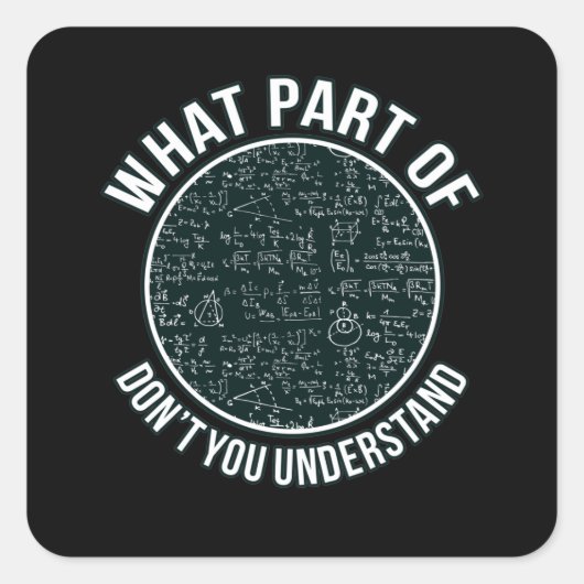Mathematiker Lehrer Sarcasm Mathematik Mathematik Quadratischer Aufkleber (Vorderseite)