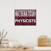 Mathematiker, weil selbst Physiker Helden brauchen Poster (Küche)