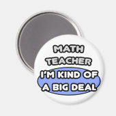 Mathematiklehrer... Ein großer Deal Magnet (Vorderseite/Rückseite)