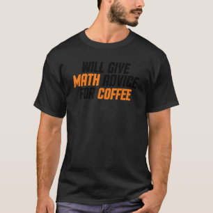 Mathematiklehrer geben mathematische Ratschläge fü T-Shirt