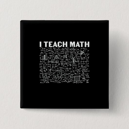 Mathematiklehrer I lehre Mathematik Button (Vorderseite)