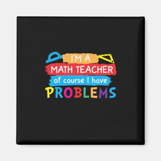 Mathematiklehrer Ich bin Mathematiklehrer Magnet (Vorne)