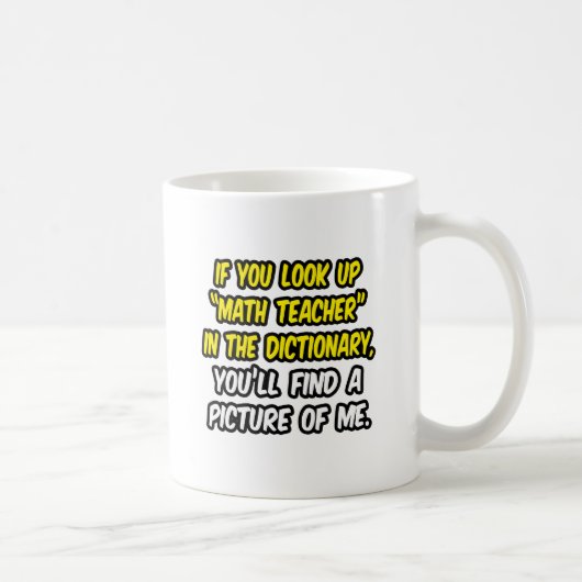 Mathematiklehrer im Wörterbuch...Mein Bild Kaffeetasse (Rechts)