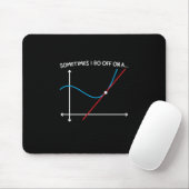 Mathematiklehrer manchmal gehe ich weg mousepad (Mit Mouse)