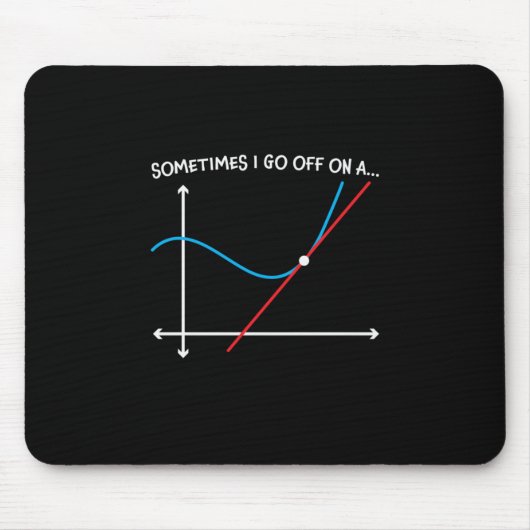 Mathematiklehrer manchmal gehe ich weg mousepad (Vorne)