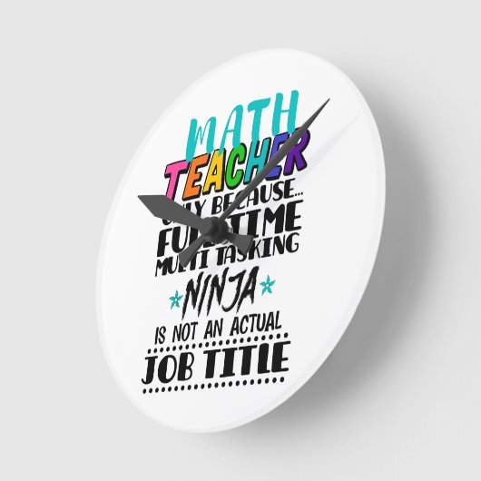 Mathematiklehrer nur wegen Vollzeit-Multitasking Runde Wanduhr (Winkel)