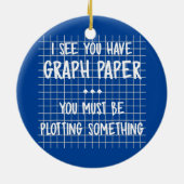 Mathematiklehrer Sie müssen etwas Funny spielen Keramik Ornament (Hinten)