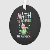 Mathematiklehrer sind Mathiker Ornament (Vorderseite)