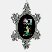Mathematiklehrer sind Mathiker Schneeflocken Zinn-Ornament (Links)