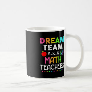 Mathematiklehrer träumen Team Aka Mathematik Lehre Kaffeetasse