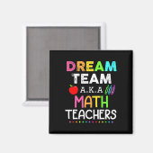 Mathematiklehrer träumen Team Aka Mathematik Lehre Magnet (Vorderseite/Rückseite)