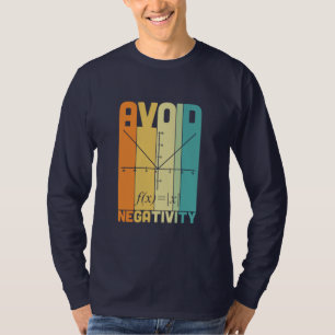 Mathematiklehrer vermeiden Negativität T-Shirt