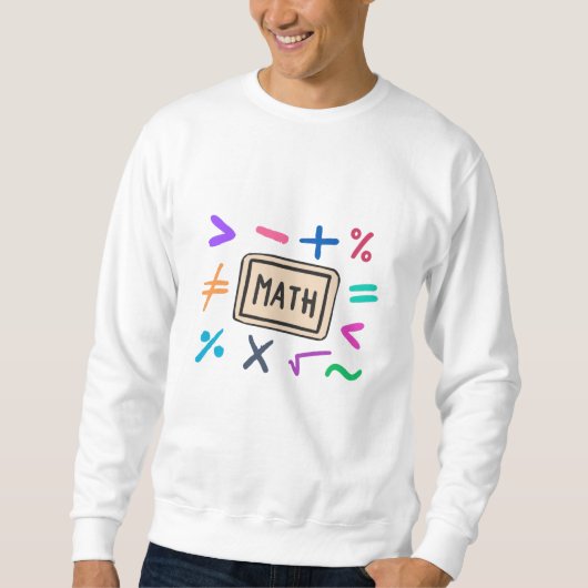 Mathematiksymbole für Studenten und Eltern Sweatshirt (Vorderseite)