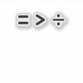 mathematisches Gleichzeichen größer als Trennzeich Aufkleber (Vorderseite)