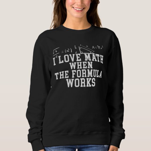 Mathematisches Zitat der High School Math Formel M Sweatshirt (Vorderseite)