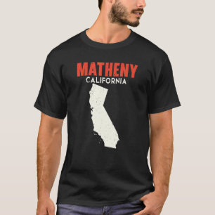 Matheny California USA Staat America Travel Califo T-Shirt