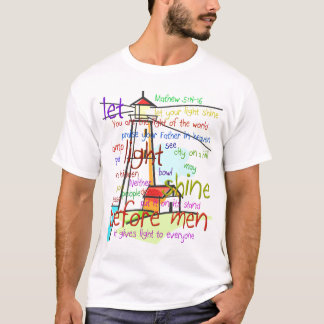 Mathew 5:14 - 16 Leuchtturm 1 T-Shirt