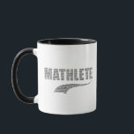 Mathlete Tasse<br><div class="desc">You don’t shoot the basketball,  you calculate the shooting percentage. You don’t pass the football,  you determine the quarterback rating. You’re a mathematician,  a math magician. You are a Mathlete!</div>