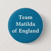 Matilda, England, Kaiserin der Heiligen Römer Button (Vorderseite)