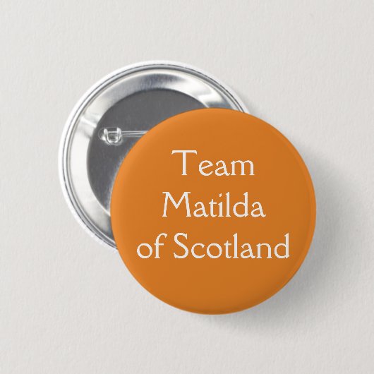 Matilda of Scotland Queen of England Button (Vorne & Hinten)