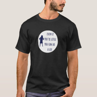 Matilda selbst wenn Sie klein sind, können Sie ein T-Shirt