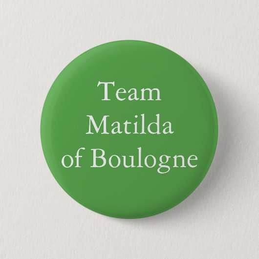 Matilda von Boulogne, Königin von England Button (Vorderseite)