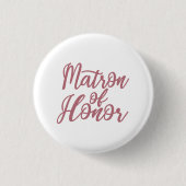Matron of Honey Junggeselinnen-Abschied Bridal Wed Button (Vorderseite)