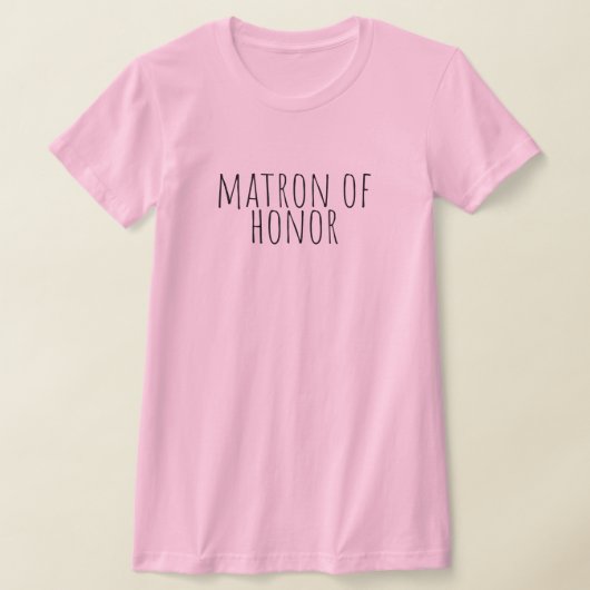 Matron Of Honor Bridal Party Wedding T-Shirt (Ablage )