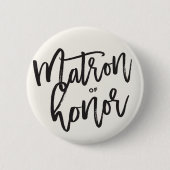 Matron of Honor Brush Script Wedding Brautparty Button (Vorderseite)